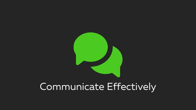 Communicate Effectively 